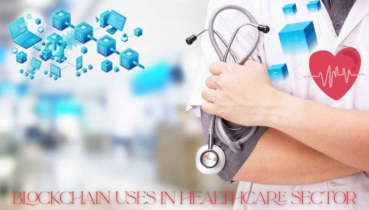 Blockchain uses in Healthcare sector